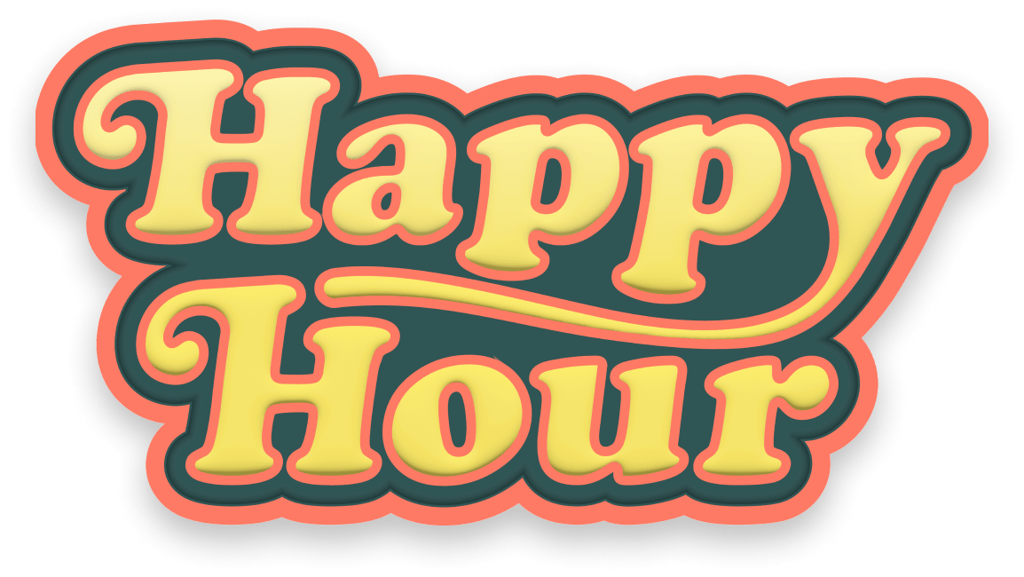 Happy Hour, Fridays 5-7pm